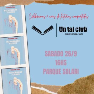 UN TAL CLUB CELEBRA | Cinco años de libros, encuentros, conversaciones y lecturas compartidas.